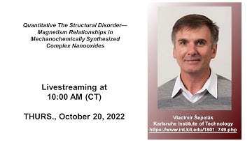 Dr. Vladimir Šepelàk - Structural Disorder—Magnetism Relationships in Complex Nanooxides
