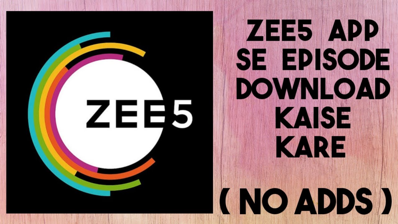 Zee5 Se Koi Bhi Episode Download कैसे Kre (No Ads)