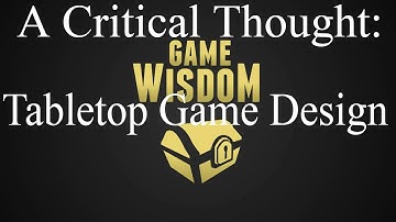 A Critical Thought on Tabletop Games and Paper Prototyping