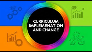 Curriculum Implementation and Change (በአማርኛ - ክፍል 4)