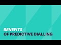What are the benefits of a predictive dialler?