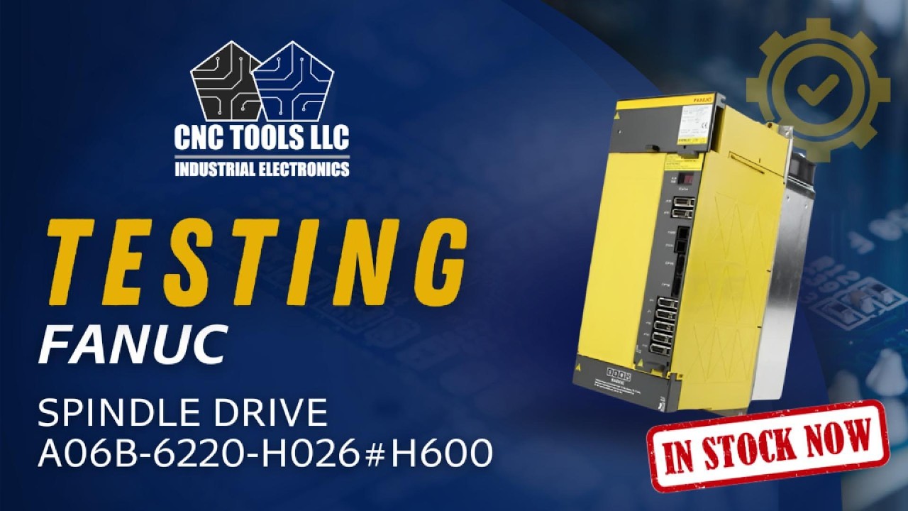 FANUC | A06B-6220-H026#H600 | Spindle Drive | Tested by CNC Tools