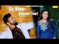 Tera Pyar | Raj Mawar का 2018 का सबसे Hit Song | Sonam Tiwari | Raj Mawer | New Haryanvi Song 2018