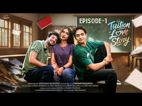Tuition Love Story | Episode - 1 | Varsha Dsouza | Pranay Raguthu | Telugu Web Series | Infinitum
