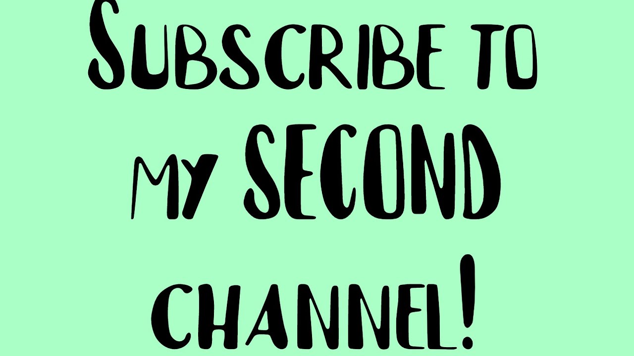 please subscribe my second channel link https: ... Subscribe to my Second channel! (Link is Dis) - YouTube
