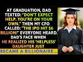 At Graduation Dad Texted Don T Expect Help Then My CFO Called About The IPO