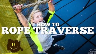 How to Rope Traverse (over the top technique)