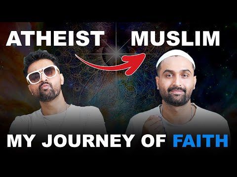 From Atheist to Muslim | My Journey of Faith Explained