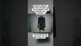 Monica Lewinsky & Bill Clinton and the Dress...What Really Happened!