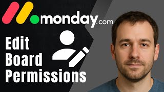 Monday.com: How to Edit Board Permissions (2025 Access Control & Team Management Guide)