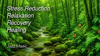 Feel Better Faster & Boost Your Immune System With Soothing Jazz Music