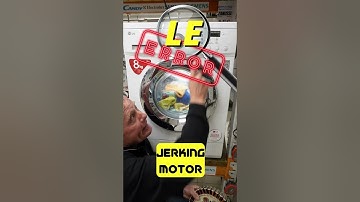 LG washer jerking motor LE error fault code (Quick cheap fix!)