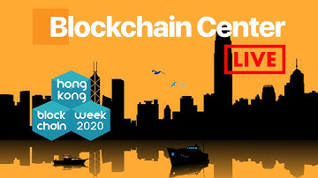 LIVE - Hong Kong Blockchain Week
