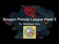 SPL ADV OU Week 3 featuring @Tetrafolium! | Smogon Premier League '26