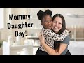 Mommy Daughter Date Day | Spending Quality Time Together