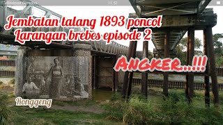 Misteri Jembatan Poncol Larangan-Brebes(PART2)