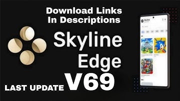 Skyline Emulator Edge V69 Last Update By Developer RIP Skyline #skyline