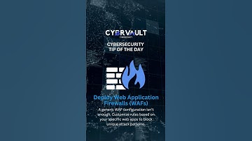Deploy Web Application Firewalls (WAFs) 🔥🔐 Cybrvault Cybersecurity Tip Of The Day