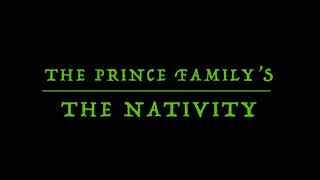 The prince family’s - The Nativity 2020