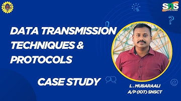 Data Transmission Techniques & Protocols Explained | Networking Case Study | SNS Institutions