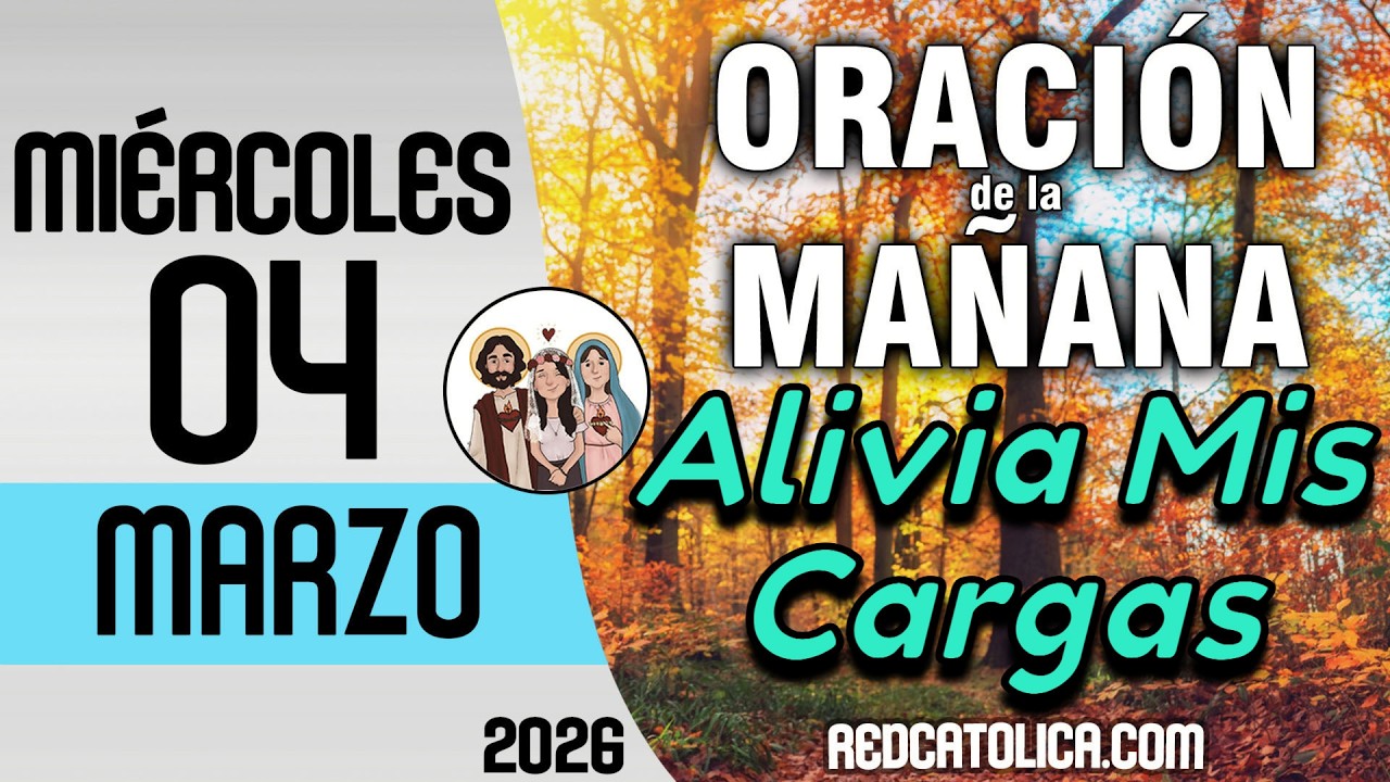 Oracion de la Mañana De Hoy Miercoles 04 de Marzo - Salmo 103 Tiempo De Orar