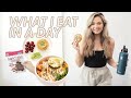 WHAT I EAT IN A DAY: Healthy & Realistic