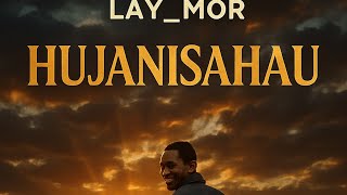 Lay mor - hujanisahau