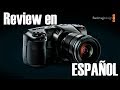 REVIEW en EspaÃ±ol BLACK MAGIC POCKET CINEMA CAMERA 4K | BMPCC4K en ESPAÃ‘OL