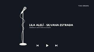Lila Alelí - Silvana Estrada | Karaoke Instrumental/Letra | Canta Cómo En La Ducha