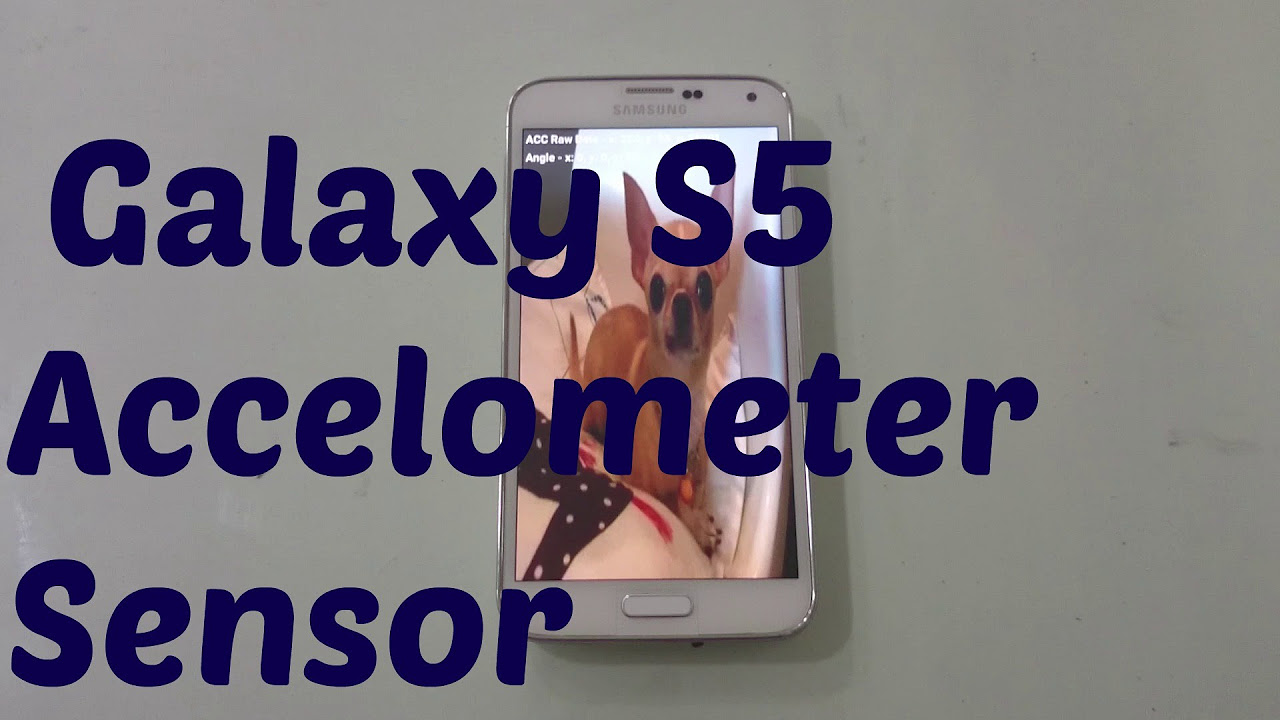 Update Samsung Galaxy S5 Accelometer Sensor Test
