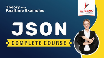 JSON Complete Course  | by Mr. Sreenivas