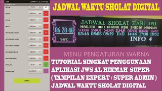 TUTORIAL PENGGUNAAN APLIKASI JWS AL HIKMAH SUPER ( TAMPILAN EXPERT /  ADMIN ) - JADWAL WAKTU SHOLAT screenshot 1