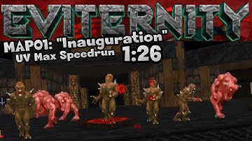 Doom - Eviternity MAP01: "Inauguration" UV Max Speedrun in 1:26