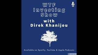 Wtf Investing Show With Direk Khanijou E7 Luxury Brands