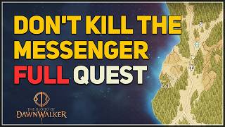 Dont Kill the Messenger FULL QUEST The Blood of Dawnwalker