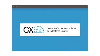 CXone Performance Analytics for Salesforce Einstein Overview Video