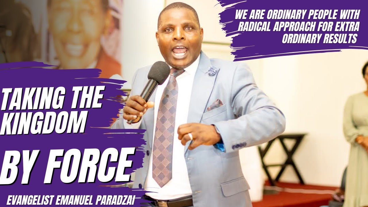 Taking the Kingdom by force - Evangelist Emanuel Paradzai - ZAOGA FIFMI SA BUFFFALO City province