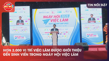 HƠN 2.000 VỊ TRÍ VIỆC LÀM ĐƯỢC GIỚI THIỆU ĐẾN SINH VIÊN TRONG NGÀY HỘI VIỆC LÀM