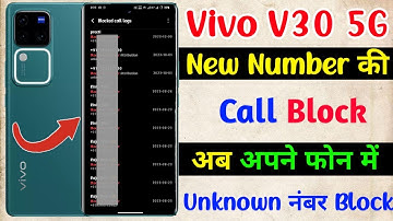 vivo v30 new number call block kaise kare,how to block all new number call on vivo v30