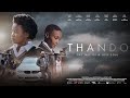 Thando' Trailer | South African Movies | Ster-Kinekor