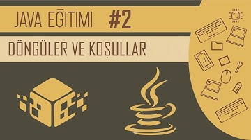 Java Eğitimi #2 - Döngüler ve Koşullar - BT Programlama Eğitimleri