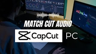 How To Match Cut Audio In CapCut PC