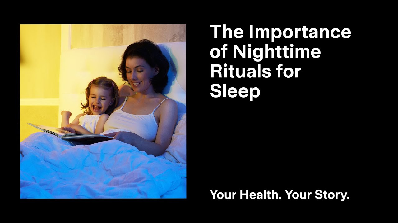 The Importance of Nighttime Rituals for Sleep YouTube