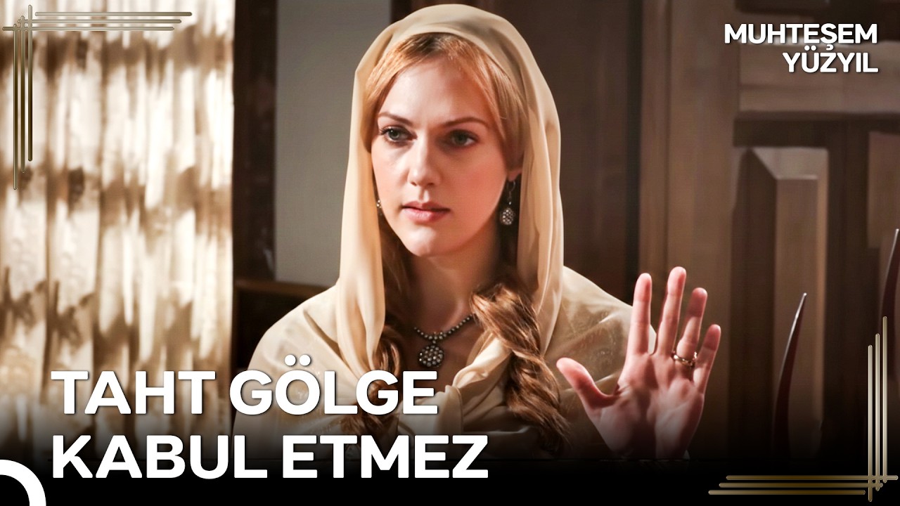Hürrem Sultan Oyuna Gelmez, Getirir! | Muhteşem Yüzyıl