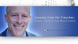 Kase Learning Seminar On Lessons From The Trenches Value Investing Bootcamp