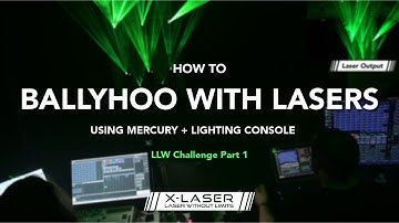 Ballyhoo with Lasers - LimeLightWired Challenge Part 1 | X-Laser Mercury