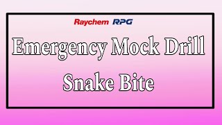 || Mock Drill On Snake Bite || #RaychemRPG #mockdrill #snakebite