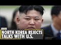 North Korea rejects any talks with US | Ri Son Gwon | Kim Jong Un | Nuclear arms | English News