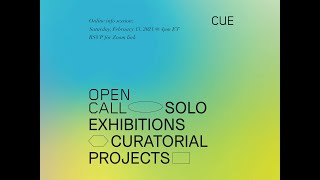 CUE Art Foundation 2021 Open Call Information Session Webinar