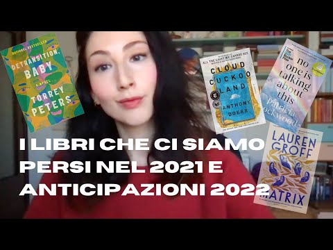 Tutti i libri che ci siamo persi nel 2021 + anticipazioni 2022